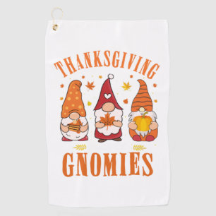 Thanksgiving With My Gnomies Fall Funny Autumn vib Golf Towel