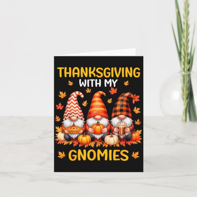 Thanksgiving With My Gnomies Funny Autumn Fall Gno Card (Front)