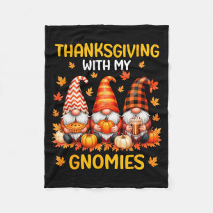 Thanksgiving With My Gnomies Funny Autumn Fall Gno Fleece Blanket