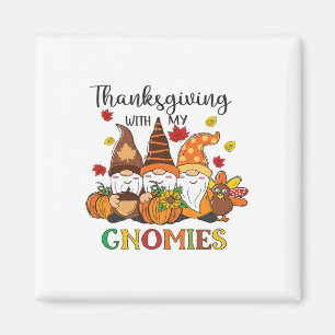 Thanksgiving With My Gnomies Funny Fall Autumn Vib Magnet