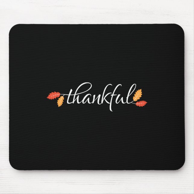 Thanksgiving  Women Men Thankful Autumn Fall  Mouse Pad (Front)