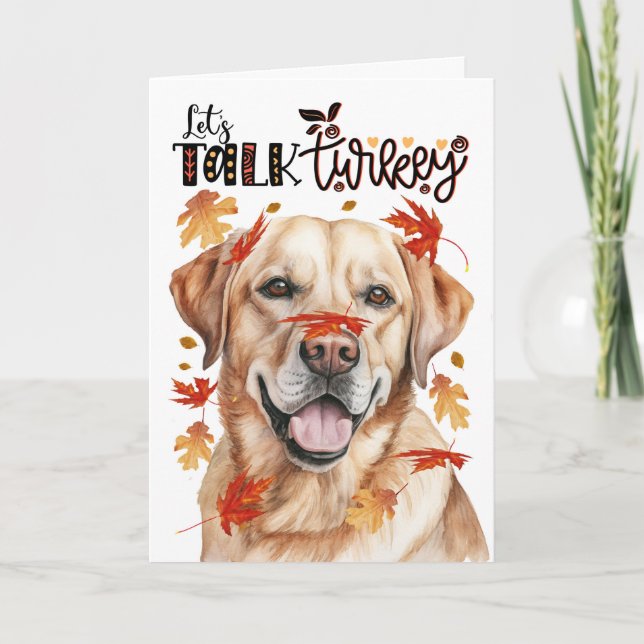 Thanksgiving Yellow Labrador Dog Let's Talk Turkey Holiday Card (Front)