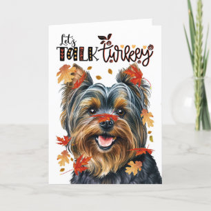 Thanksgiving Yorkie Dog Let's Talk Turkey Holiday Card