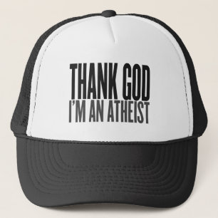 Thanx God i am an atheist Trucker Hat
