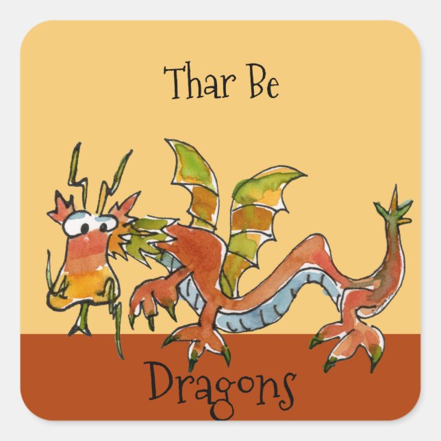 Thar Be Dragons Square Sticker (Front)