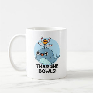 Thar She Bowls Funny Whale Bowling Pun  Coffee Mug