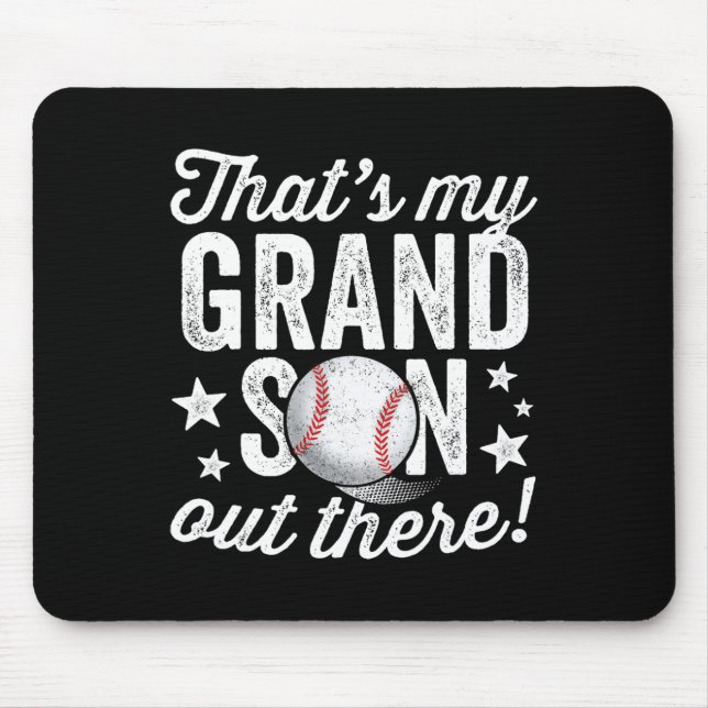 That39s My Grandson Out There Baseball Grandma  Mouse Pad (Front)