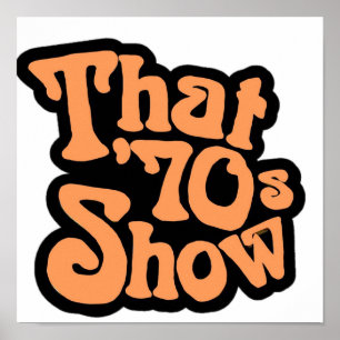 That 70’s show logo poster