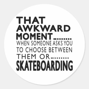 That Awkward Moment Skateboarding Designs Classic Round Sticker