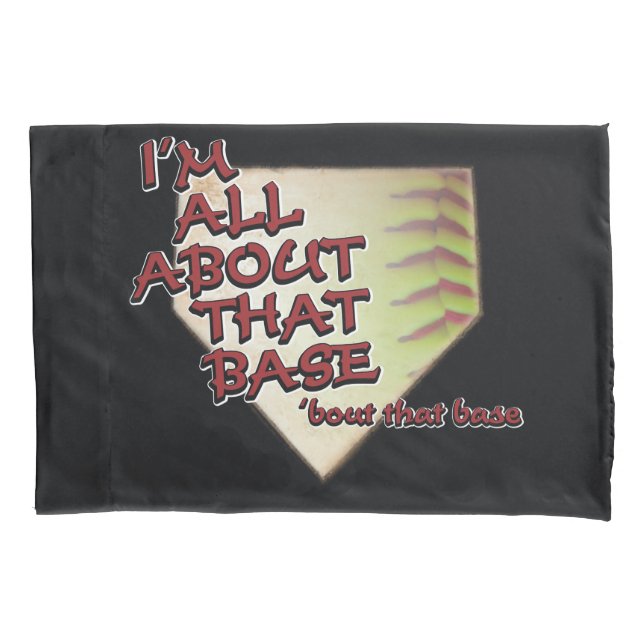 That Base Fastpitch Softball Pillowcase (Front)
