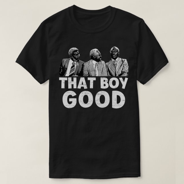 That Boy Good Coming To America 80s Funny Movie Vi T-Shirt (Design Front)