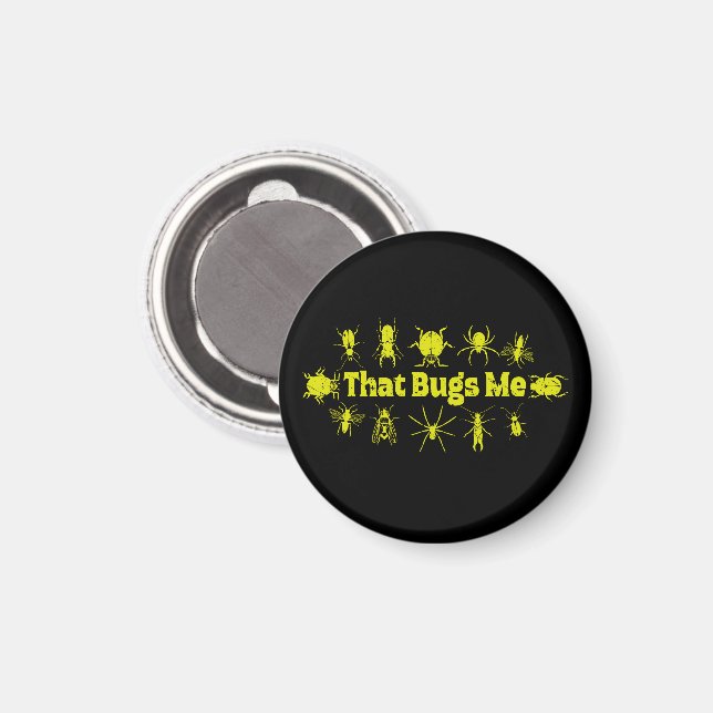 That Bugs Me Funny Distressed Insects Bugs Magnet (Front/Back)