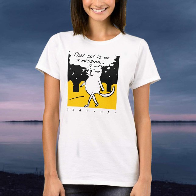 That Cat. On a mission! T-Shirt (Creator Uploaded)
