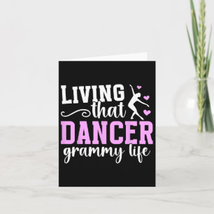 That Dance Grammy Life Dancing Grammy Of A Dancer  Card