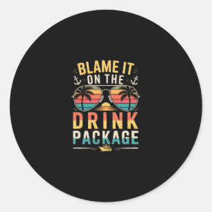 That Drink Package Is Worth Every Dollar When On A Classic Round Sticker