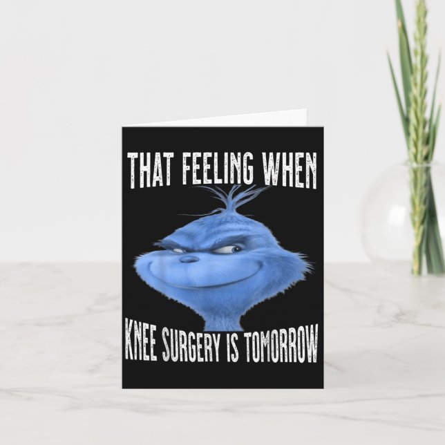 That Feeling When Knee Surgery Is Tomorrow Funny M Card (Front)