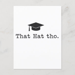 That Hat Tho Funny Family Friends Graduation Postcard
