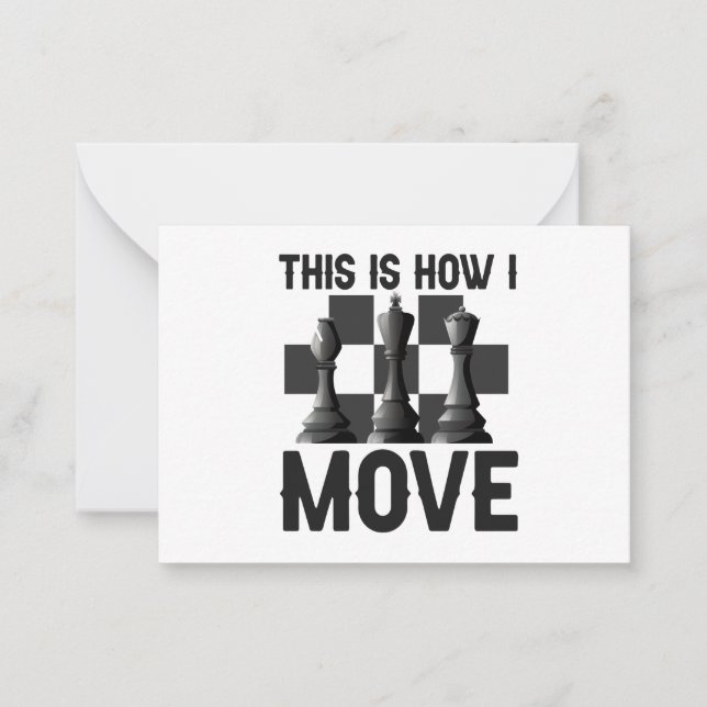 That is How i Move Funny Chessboard Chess Player  Card (Front)