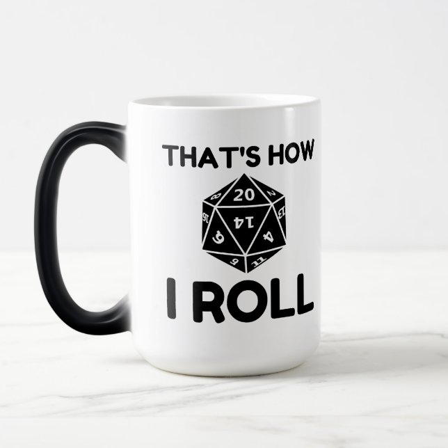 That is how I roll 20 sided dice Magic Mug (Left)