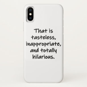 That is Tasteless iPhone X Case