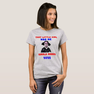 That Little Girl Was Me Kamala Harris T-Shirt