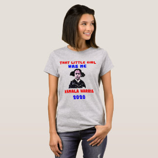 That Little Girl Was Me Kamala Harris T-Shirt