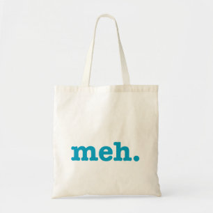 That Meh. feeling Tote Bag