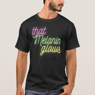 That Melanin Glows Cute 90s 80s Glow Retro Party O T-Shirt