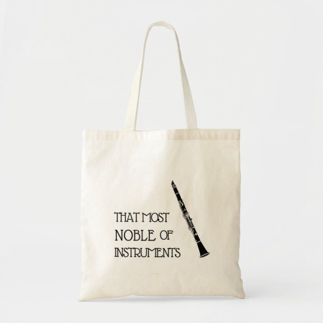 That Most Noble of Instruments - Clarinet Tote Bag (Front)