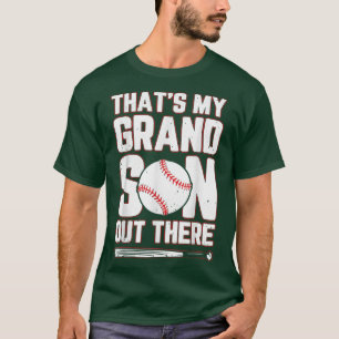 That My Grandson Out There Nana Grandma Baseball T-Shirt