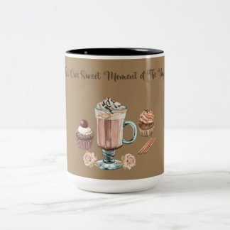THAT ONE SWEET MOMENT OF THE DAY Two-Tone COFFEE MUG