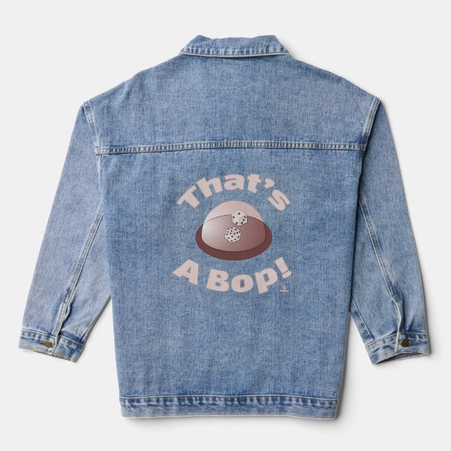 That’s A Bop Dice Game Nostalgia Fun Art Denim Jacket (Back)