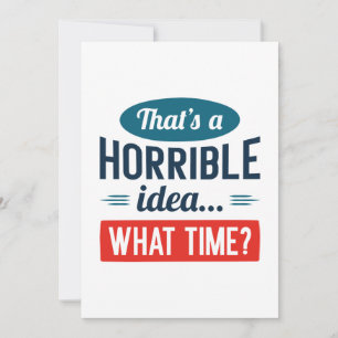 That’s A Horrible Idea Thank You Card