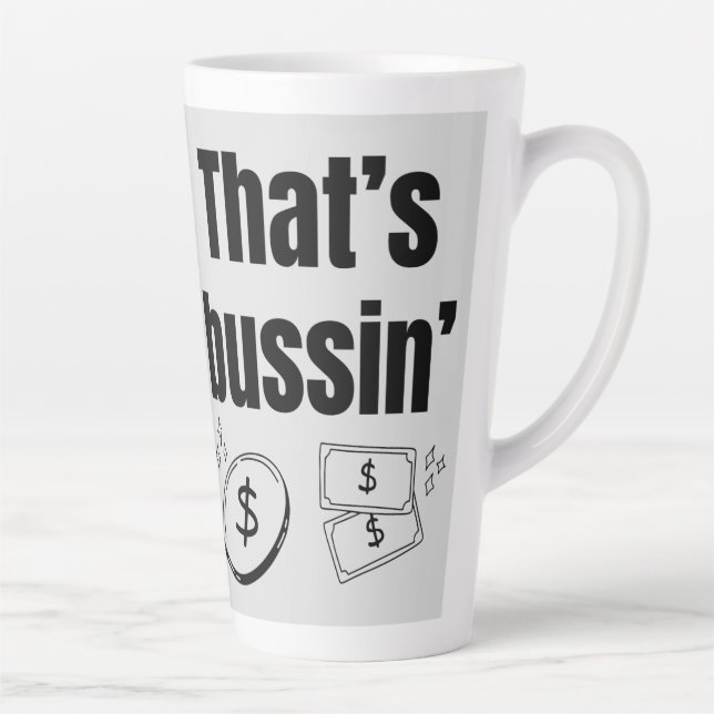 That’s Bussin Latte Mug (Right)
