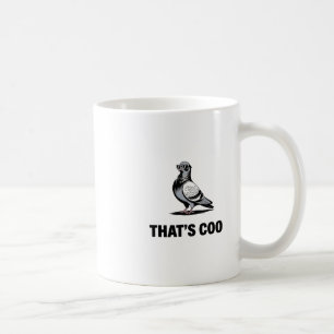That’s Coo - Funny Pigeon With Shades 2 Coffee Mug