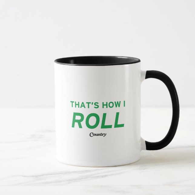 That’s How I Roll Mug (Right)