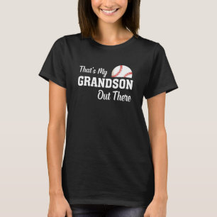 That s My Grandson Out There Women Baseball Grandm T-Shirt