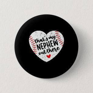 That’s My Nephew Out There Sell Aunt Heart Mothers 6 Cm Round Badge