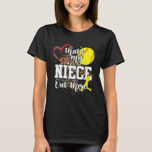 That s My Niece Out There Softball Auntie Uncle T-Shirt
