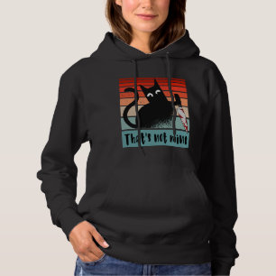 That’s not mine, Innocent Cat with knife Postcard Hoodie