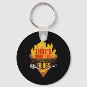 That`s What I Do I Drink And I Grill Barbecue Funn Key Ring