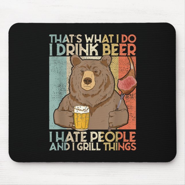 That´s What I Do I Drink Grill Things Funny Bbq Pi Mouse Pad (Front)