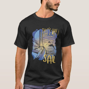 That´s Why I Sail Boating Boat Owner Pullover Hoo