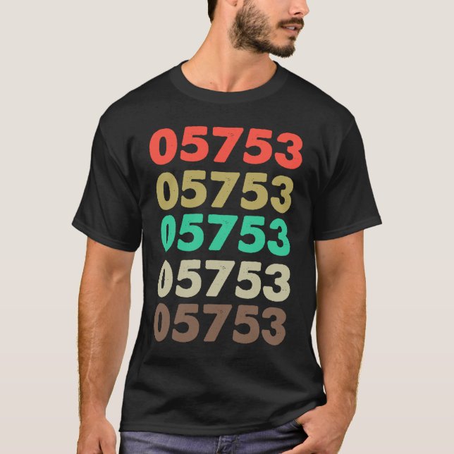 That Says 05753 Retro Zip code Zipcode  05753 T-Shirt (Front)