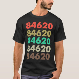 That Says 84620 Retro Zip code Zipcode  84620 T-Shirt