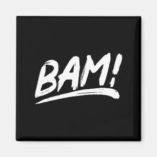 That says bam! in an artistic brushstroke style magnet