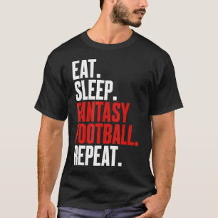 That Says Eat Sleep Fantasy Football T-Shirt
