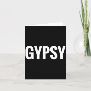That Says Gypsy Shirt - A Design That Says Gypsy Card