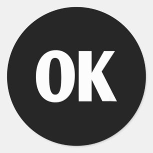 That Says Ok Shirt - Shirt That Says Ok Classic Round Sticker