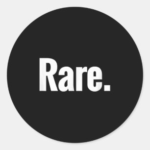 That Says Rare Shirt - A Design That Says Rare Classic Round Sticker